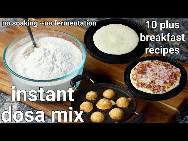 instant dosa mix recipe - 10 plus breakfast recipes| multipurpose instant dosa premix recipe