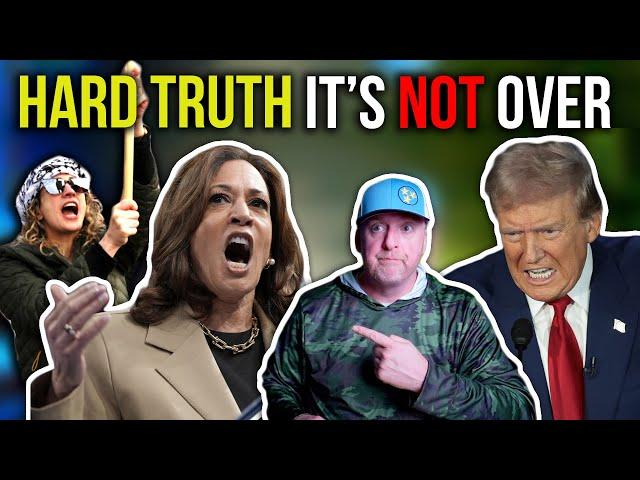 HARD TRUTH - IT'S NOT OVER