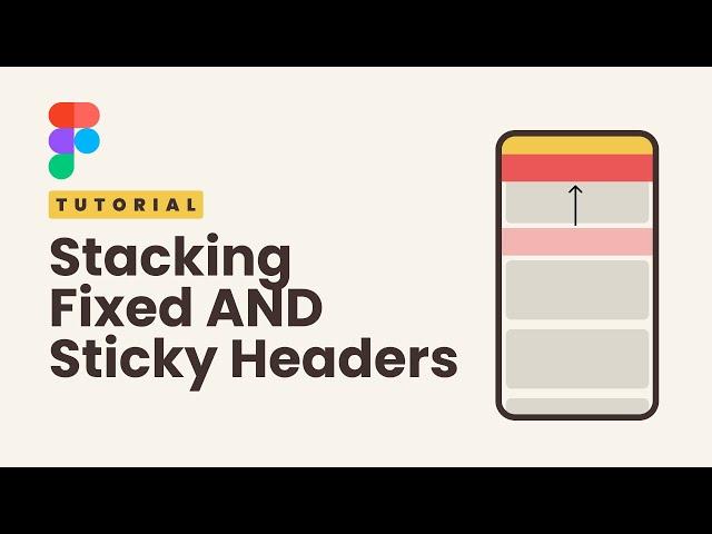 Stacking Fixed AND Sticky Headers - Figma Tutorial