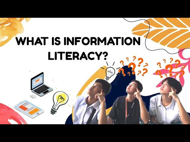 Information literacy - Audio Visual Presentation (What is information literacy?)