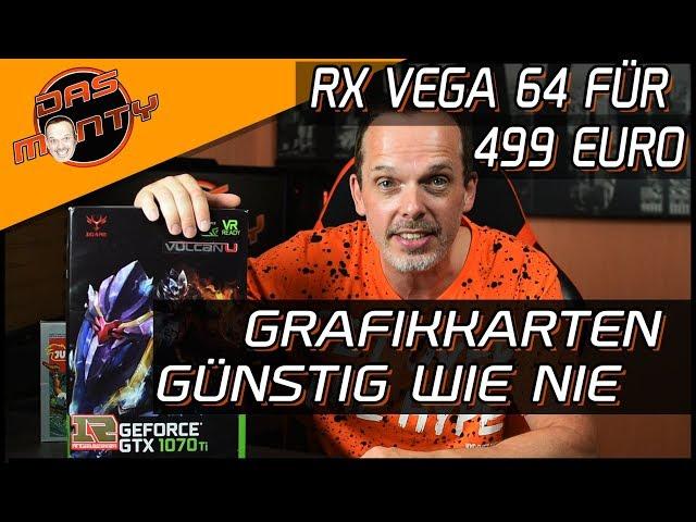 RX VEGA 64 NUR 499€ - Grafikkarten günstig wie nie | Nvidia GeForce + AMD Radeon | DasMonty