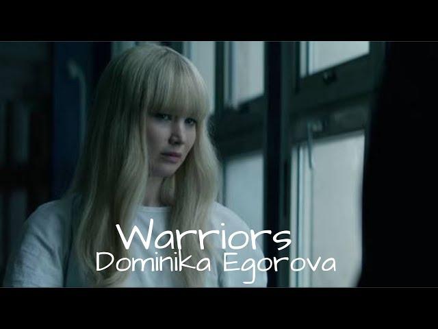 Warriors - Dominika Egorova (Red Sparrow)