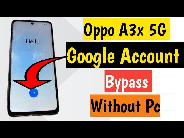 Oppo A3x 5g Frp Bypass | Without Pc Android 14 | Oppo A3/A3x/A3pro Google Account Lock Unlock