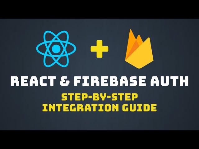 Setting Up Firebase Auth with React: Step-by-Step Tutorial