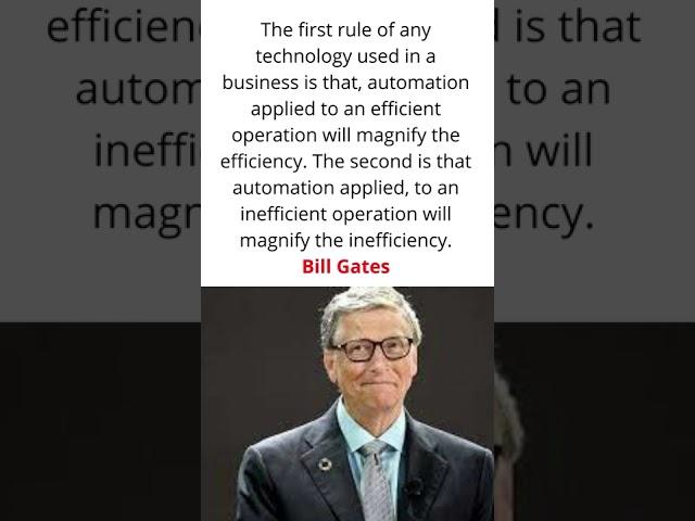 Bill Gates : The first rule of any technology