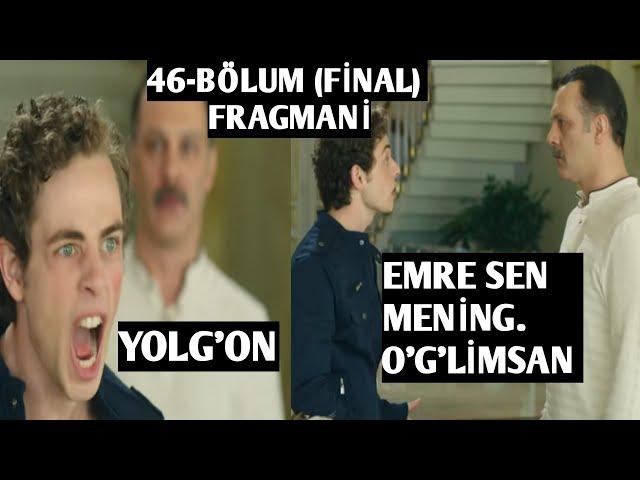 EMRE SEN MENİNG O'G'LİMSAN (QANOTSİZ QUSHLAR SERİALİ)FİNAL BÖLUM FRAGMANİ