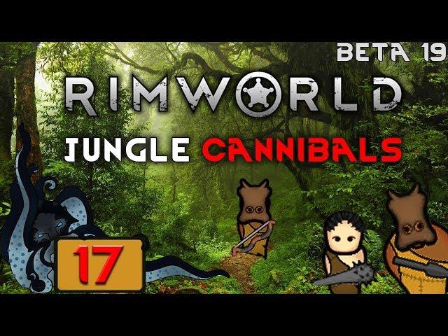 Sappers - Let’s Play RimWorld Beta 19: Savage Cannibal Tribe - #17 - Let’s Play Gameplay