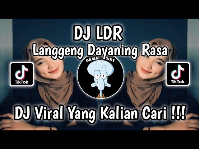 DJ LDR LANGGENG DAYANING RASA || FEELING NENG ANGENKU MUNG KOWE VIRAL TIKTOK TERBARU MENGKANE 2024!!