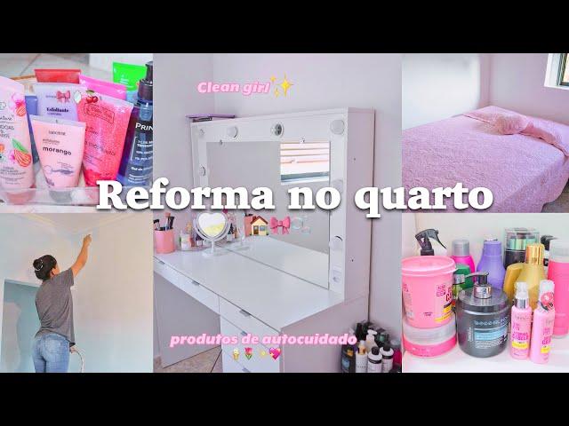 REFORMANDO O MEU QUARTO decoração clean, organização, produtos de autocuidado