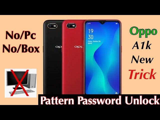 Oppo a1k hard reset | pattern pin unlock without pc new method