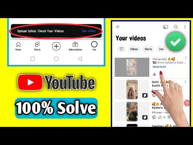 Upload failed. check your videos | Upload failed youtube shorts | YouTube short video upload failed