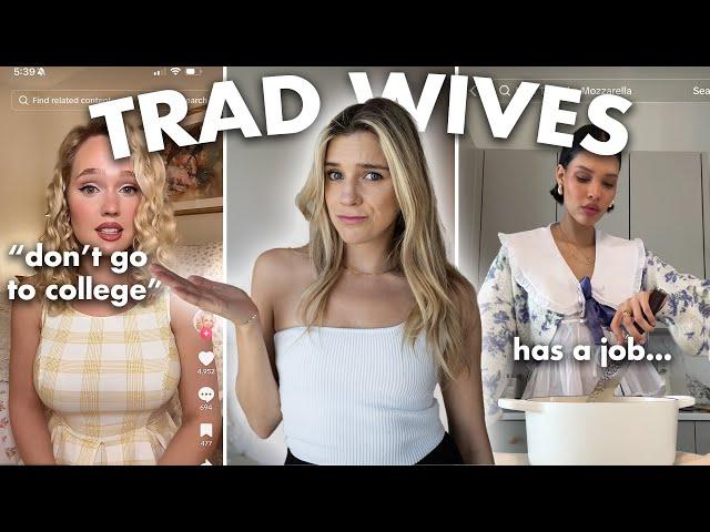 The Problem With Trad Wives.. (and The REAL Reason They Are So Popular)