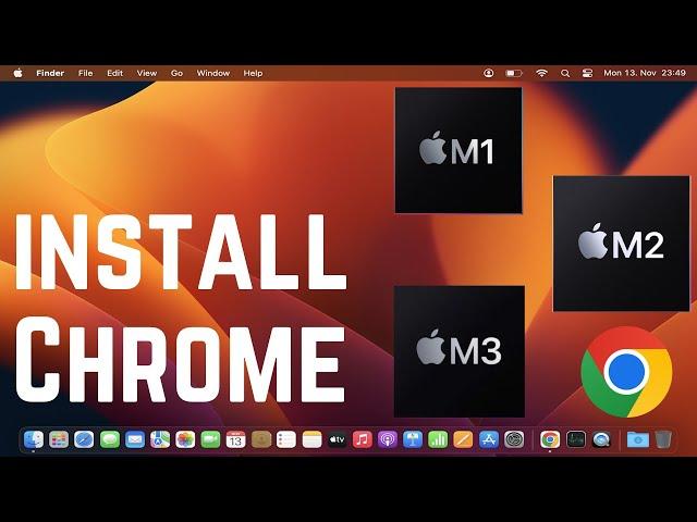 How To Install Google Chrome on MacBook (M1 | M2 | M3 | MacBook Pro | MacBook Air)