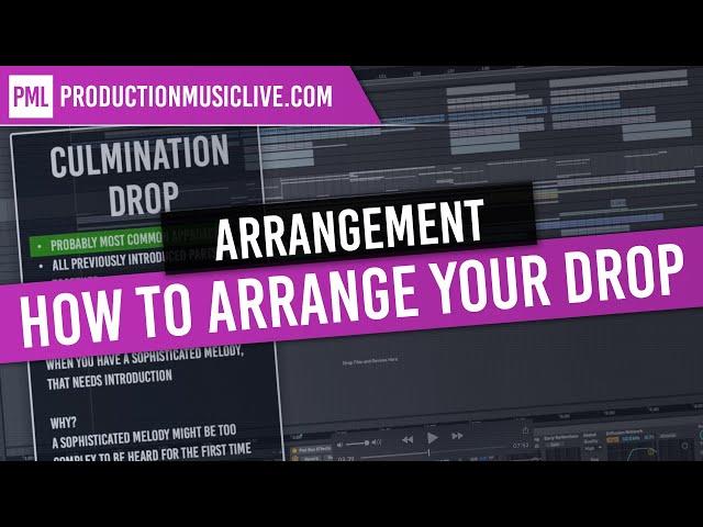 How to Arrange THE DROP in Electronic Music - Lesson out of Arrangement Course