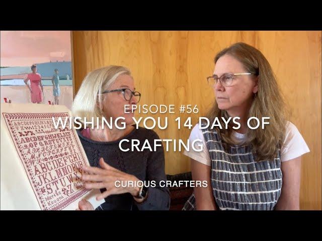 FlossTube #56: Wishing You 14 Days of Crafting (9/12/24)