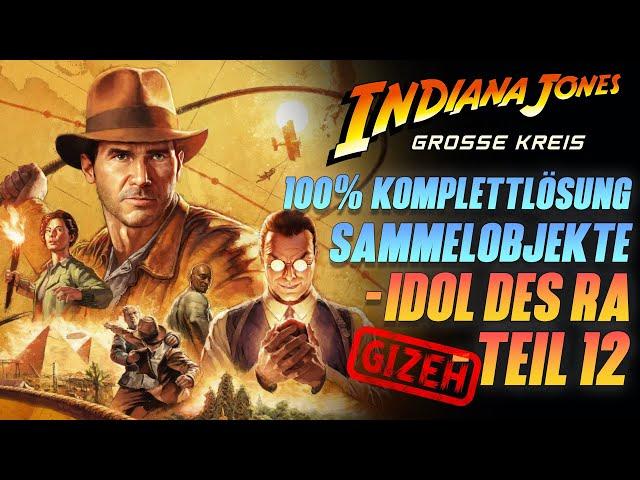 Indiana Jones und der große Kreis - Komplettlösung Teil 12 IDOL DES RA - GIZEH - Sammelobjekte