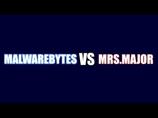 Malwarebytes VS MrsMajor {A-V Test #7}