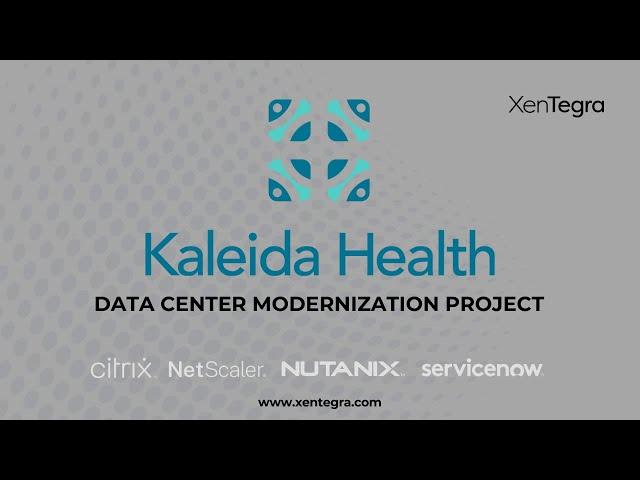 Kaleida Health & XenTegra