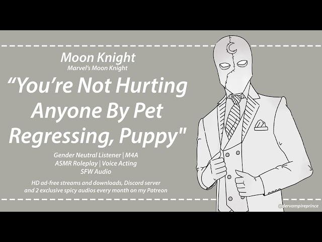 ASMR | Moon Knight - Pet Regression Comfort From Steven Grant [M4A] [Puppy Pet Regression]