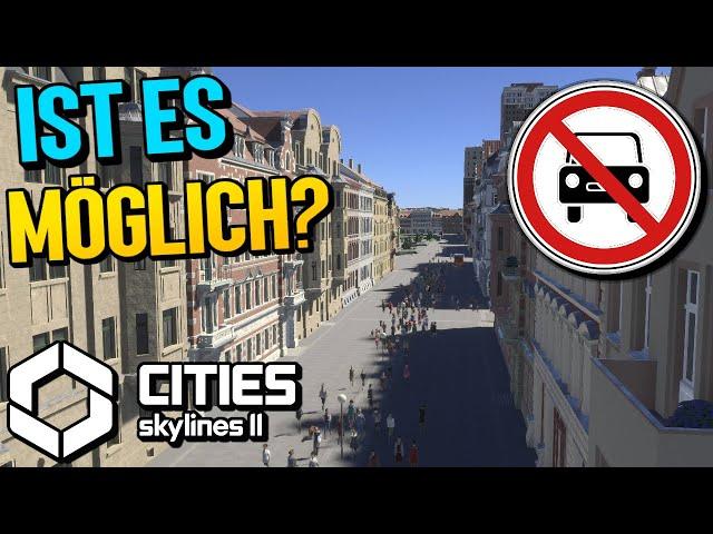 Können wir in Cities Skylines 2 eine autofreie Stadt bauen?