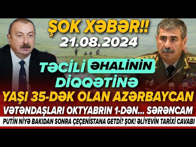 TƏCİLİ! Əhaliyə Vacib xəbərlər 21.08.2024 (Xəbər Bələdcisi) xeberler, son xeberler bugun 2024