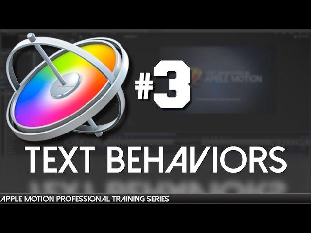 Text Behaviors, Text Sequences - Apple Motion Professional Training 03 by AV-Ultra