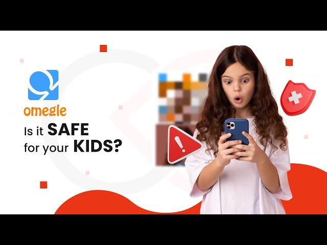 OMEGLE - Is it safe for your kids?