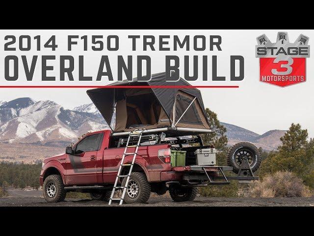 Stage 3 Motorsports 2014 F150 Tremor Overland Project truck