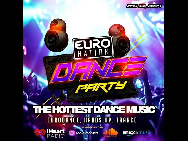 Euro Nation May 11, 2024  ( EURODANCE MEGAMIX // LA BOUCHE, SCOOTER, DR. ALBAN, CAPPELLA & MORE)