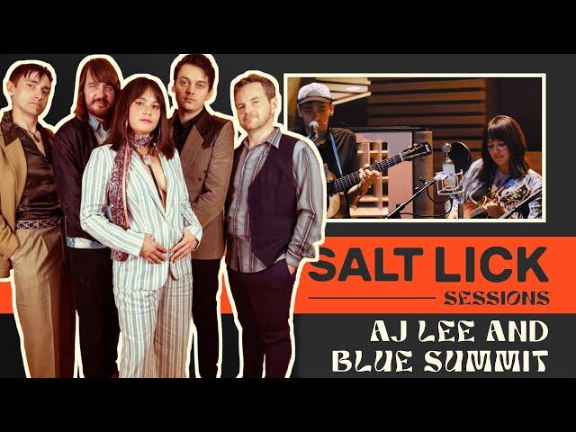 AJ LEE & BLUE SUMMIT | Interview and Live Studio Performance | Salt Lick Sessions