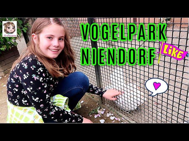 VOGELPARK NIENDORF  Sommerferien und Hannah findet neue Freunde  Soooo süß 