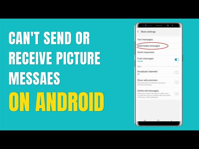 Why can't I send or receive Picture Messages (MMS) on Samsung Device