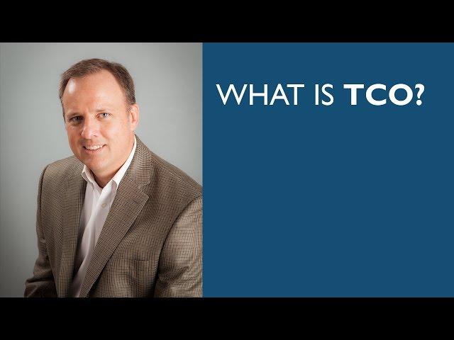 What is TCO? Total Cost of Ownership