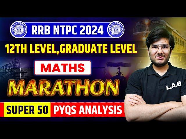 RRB NTPC VACANCY 2024 | RRB NTPC MATHS SUPER 50 QUESTIONS | MATHS CLASSES BY UTKARSH SIR