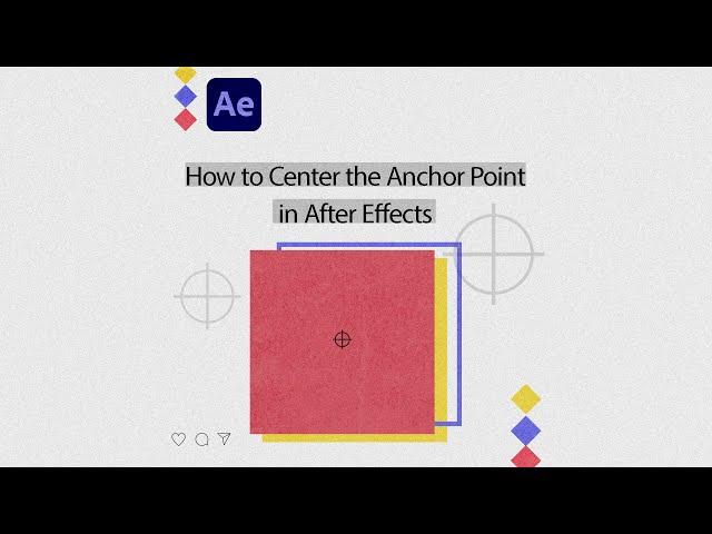 How to put anchor point in center in After Effects