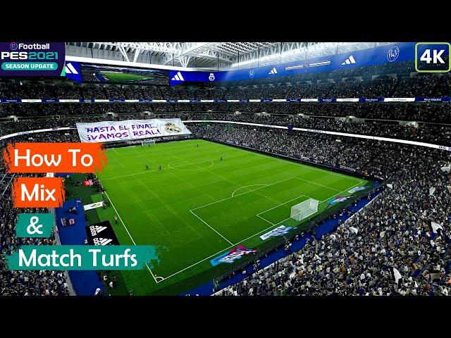 [Tutorial] How to download any stadium and mix and match Turf Files in PES 2021 | PC [4K](60FPS)