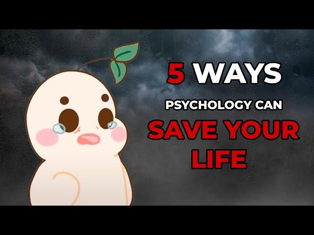 5 Psychology Facts That Will Save Your Life