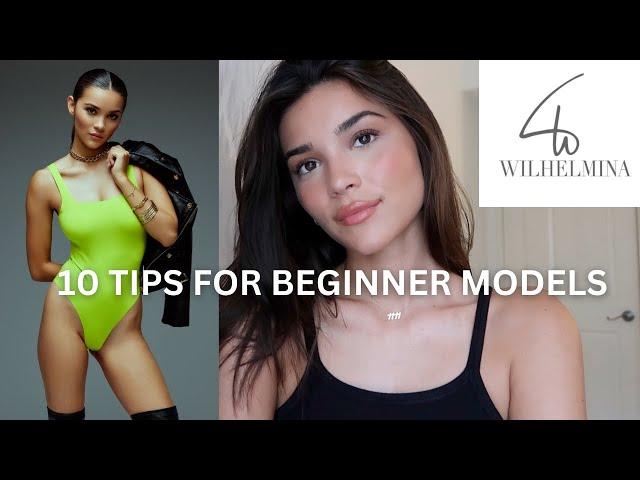 10 TIPS FOR BEGINNER MODELS- how to succeed in the industry, getting experience, & things to know