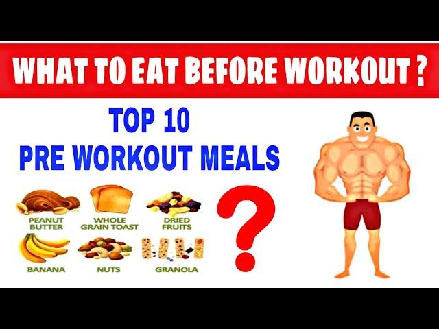 What To Eat Before Gym | 10 - Best Pre Workout Food