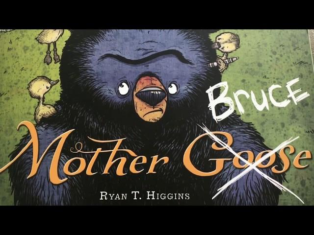 Mother Bruce by: Ryan T. Higgins