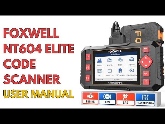 How To Use: FOXWELL NT604 Elite OBD2 Car Diagnostic Scanner user Manual | DTC Codes