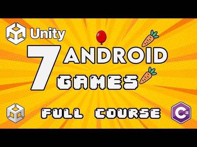 Unity Android Game Development - Full Course | Build 7 Android Games