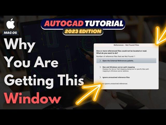 Why You Get "References - Not Found Files" Window in Autocad Mac - Autocad 2023 For Mac Tutorial