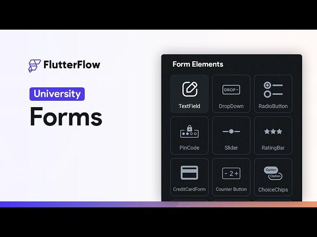 Forms | FlutterFlow University