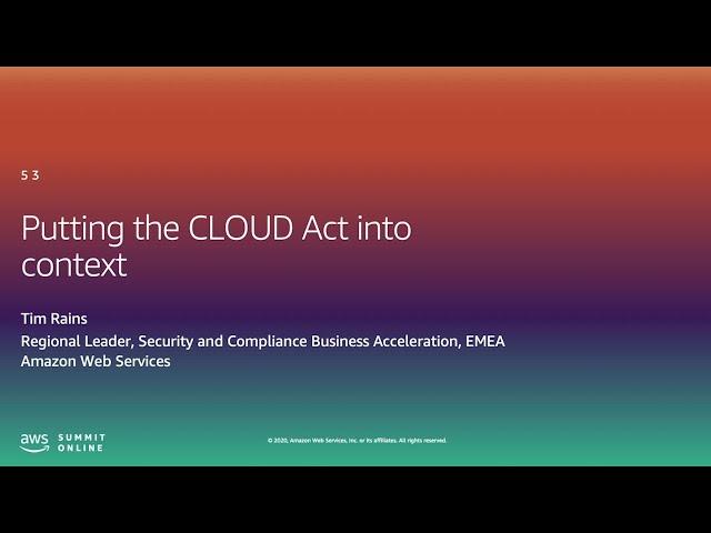 I'm in Public Sector -  Putting the CLOUD Act into Context (Level 100)