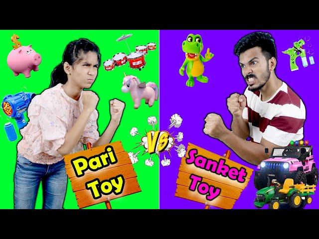 TOY WAR  Pari Vs Sanket  | Fun Story | Pari's Lifestyle