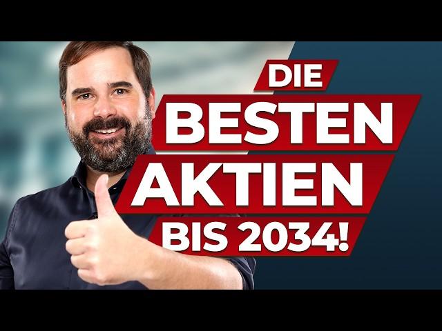 Die BESTEN Aktien für die nächsten Jahre! (Neue Studie)