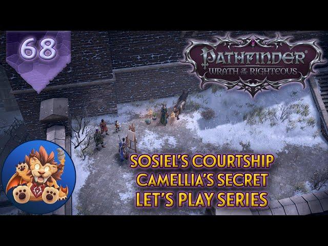 Pathfinder WotR - Sosiel's Courtship - Camellia's Secret - Lets Play EP68