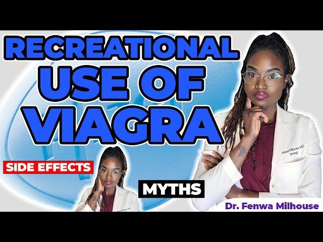 VIAGRA | RECREATIONAL USE SIDE EFFECTS | Dr. Milhouse