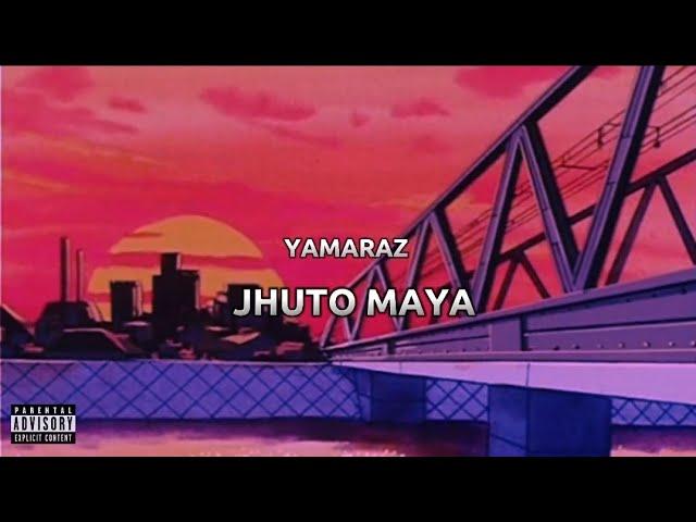 Yamaraz - Jhuto Maya (official Lyrics Video) prod by.@Rude_Boy